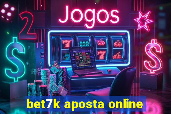 bet7k aposta online